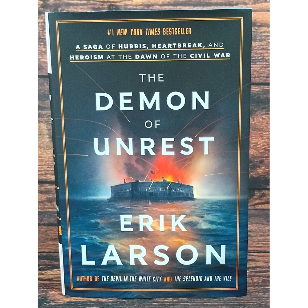 The Demon of Unrest Erik Larson Hardcover Civil War History Book 9780385348744